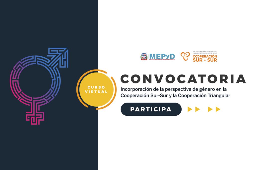Convocatoria: Curso virtual sobre la incorporación de la perspectiva de género en la Cooperación Sur-Sur y la Cooperación Triangular