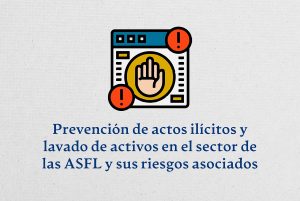 Prevención de actos ilícitos y lavado