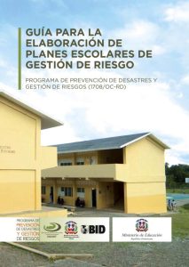 Guía para la Elaboración de Planes Escolares de Gestión de Riesgo