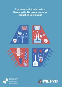 Programas e iniciativas de la Cooperación Iberoamericana en República Dominicana