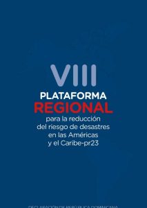 VIII Plataforma Regional para la reducción del riesgo de desastres en las Américas y el CARIBE-PR23